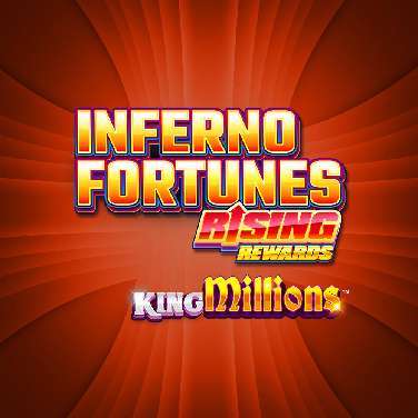 Inferno Fortunes Rising Rewards King Millions