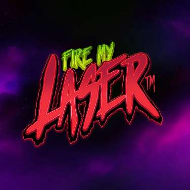 Fire My Laser