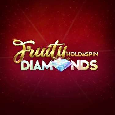 Fruity Diamonds Hold and Spin