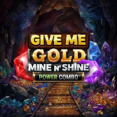 Give Me Gold: Mine n' Shine Power Combo
