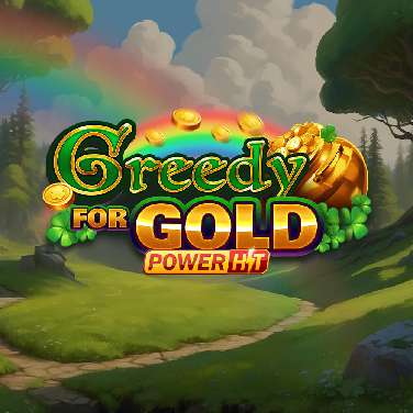 Greedy for Gold Power Hit