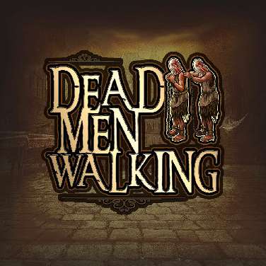Dead Men Walking