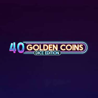 40 Golden Coins Dice Edition