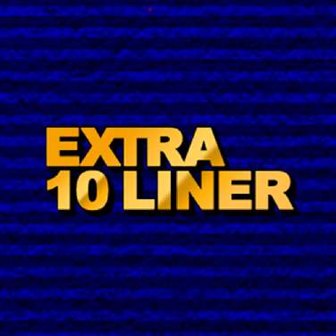 Extra 10 Liner