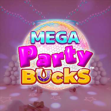 Mega Party Bucks