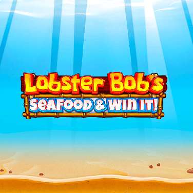 Lobster Bob's Sea Food and Win It