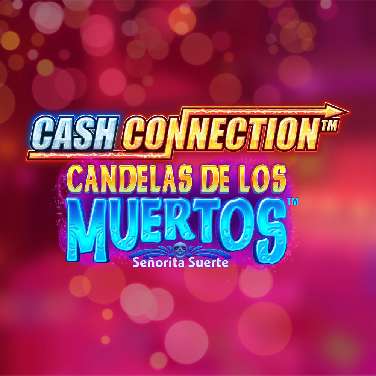 Cash Connection - Candelas de los Muertos - Señorita Suerte