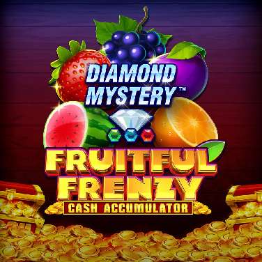 Diamond Mystery - Fruitful Frenzy - Cash Accumulator
