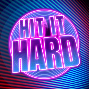 Hit it Hard