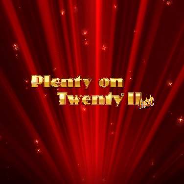 Plenty on Twenty Il Hot