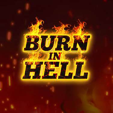 Burn in Hell Hold and Win