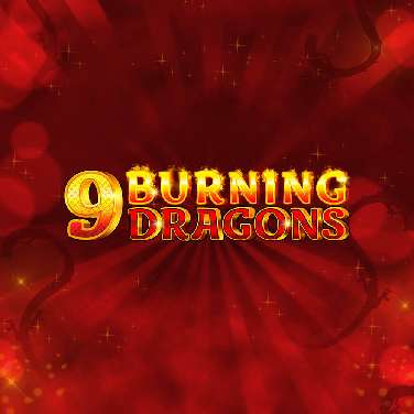 9 Burning Dragons